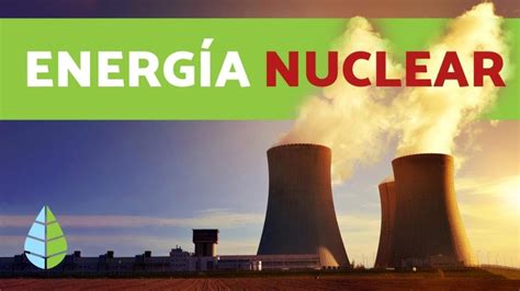 El auge tecnológico y la sostenibilidad impulsan la energía nuclear como solución competitiva; empresas innovan en reactores pequeños, reutilización de combustibles y gestión con inteligencia artificial.