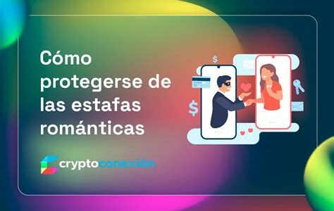 ¡Protege tus finanzas en el amor virtual! Las estafas románticas con criptomonedas están en aumento, causando pérdidas millonarias y daños emocionales. Sé precavido y mantente informado.