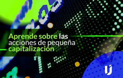 Descubre acciones de pequeña capitalización con alto potencial: XYZ en tecnología, ABC en inteligencia artificial y DEF en biotecnología. Ideal para inversores audaces en busca de crecimiento.